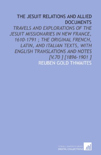 The Jesuit Relations and Allied Documents (9781112473722) by Thwaites, Reuben Gold