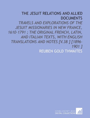 The Jesuit Relations and Allied Documents (9781112473920) by Thwaites, Reuben Gold