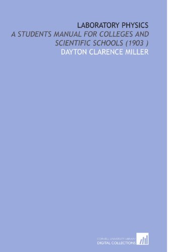 Imagen de archivo de Laboratory Physics: A Students Manual for Colleges and Scientific Schools (1903 ) a la venta por Revaluation Books