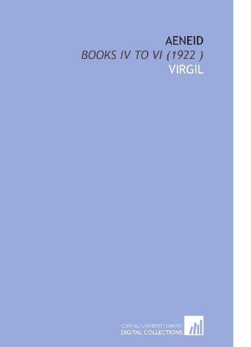 Aeneid: Books IV to VI (1922 ) (9781112512728) by Virgil, .