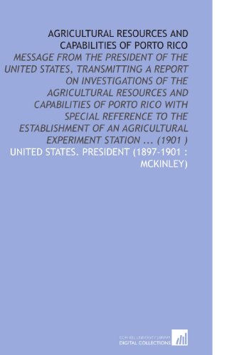 Beispielbild fr Agricultural Resources and Capabilities of Porto Rico zum Verkauf von Revaluation Books