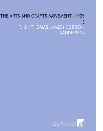 Stock image for The Arts and Crafts Movement (1905 ) for sale by Revaluation Books