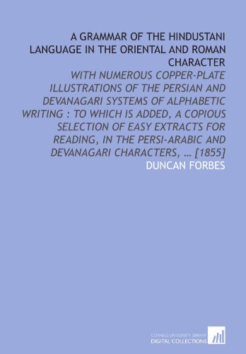 A grammar of the Hindustani language in the Oriental and Roman character (9781112579905) by Forbes, Duncan