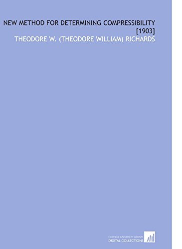 Beispielbild fr New Method for Determining Compressibility [1903] zum Verkauf von Revaluation Books