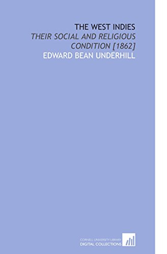 Stock image for The West Indies: Their Social and Religious Condition [1862] for sale by Revaluation Books