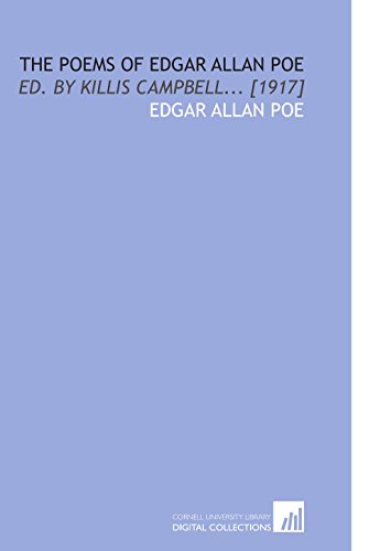 The Poems of Edgar Allan Poe: Ed. By Killis Campbell... [1917] (9781112595875) by Poe, Edgar Allan