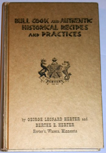 Imagen de archivo de Bull Cook and Authentic Historical Recipes and Practices a la venta por HPB-Diamond