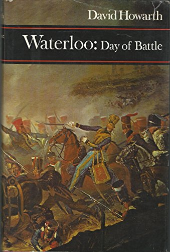 Beispielbild fr Waterloo: Day of Battle zum Verkauf von Better World Books