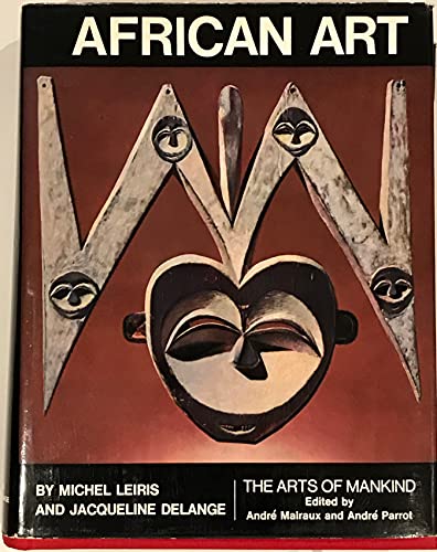 African Art: The Arts of Mankind (9781112642371) by Michel Leiris; Jacqueline Delange