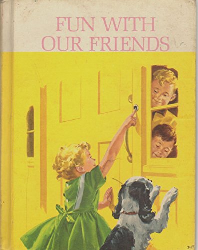 Fun with Our Friends (9781112764479) by Helen M. Robinson; Marion Monroe; A. Sterl Artley