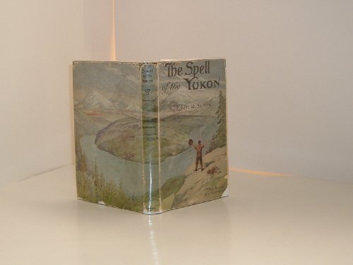 Beispielbild fr SPELL OF THE YUKON, THE zum Verkauf von Wonder Book