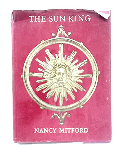 The Sun King (9781112878770) by Mitford, Nancy