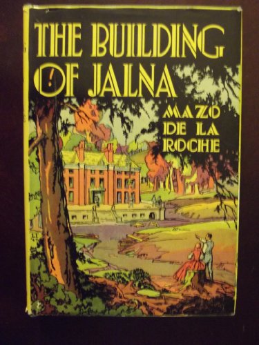 9781112894824: The Building of Jalna