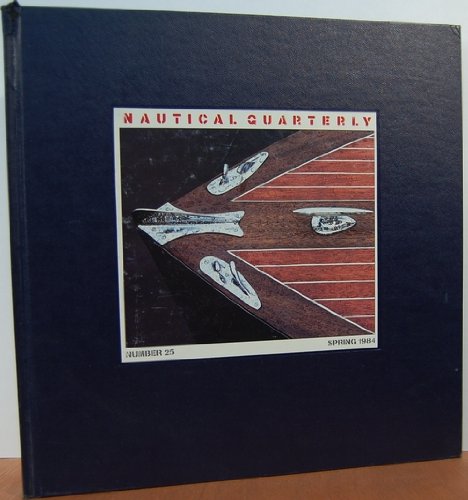 Beispielbild fr Nautical Quarterly 25 Spring 1984 zum Verkauf von Library House Internet Sales