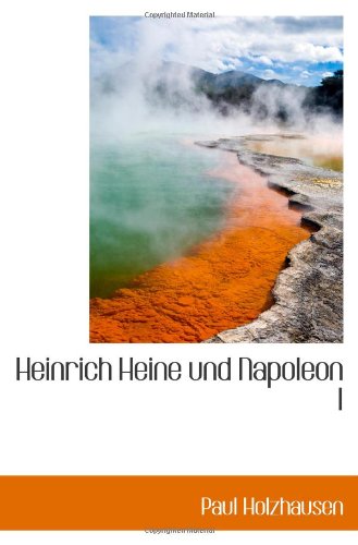 Heinrich Heine und Napoleon I - Paul Holzhausen