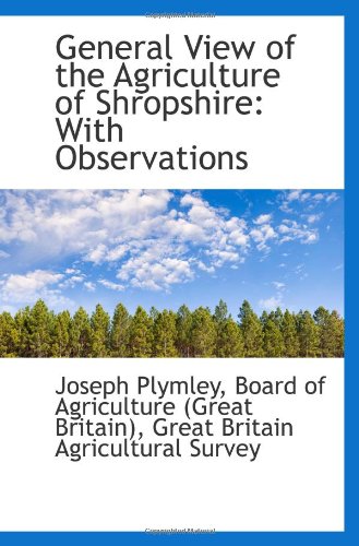 9781113010230: General View of the Agriculture of Shropshire: With Observations