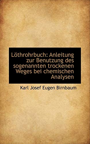 9781113014948: Lthrohrbuch: Anleitung zur Benutzung des sogenannten trockenen Weges bei chemischen Analysen