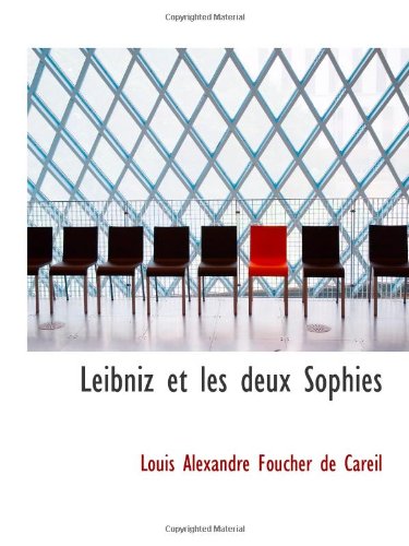 9781113015907: Leibniz et les deux Sophies