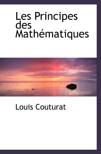 9781113016836: Les Principes des Mathmatiques