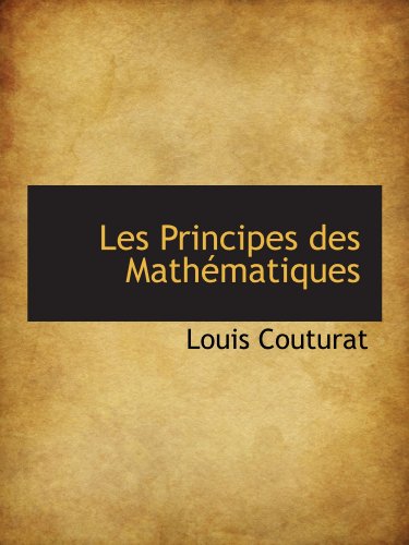 9781113016843: Les Principes des Mathmatiques