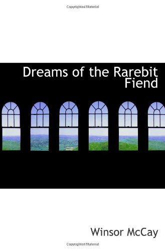 Dreams of the Rarebit Fiend (9781113021021) by McCay, Winsor
