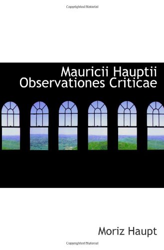 9781113027726: Mauricii Hauptii Observationes Criticae