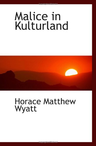 Stock image for Malice in Kulturland for sale by Revaluation Books