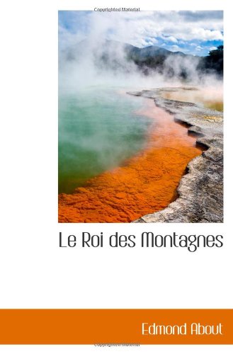 Le Roi des Montagnes (9781113039996) by About, Edmond