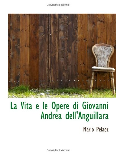 Stock image for La Vita e le Opere di Giovanni Andrea dell'Anguillara for sale by Revaluation Books
