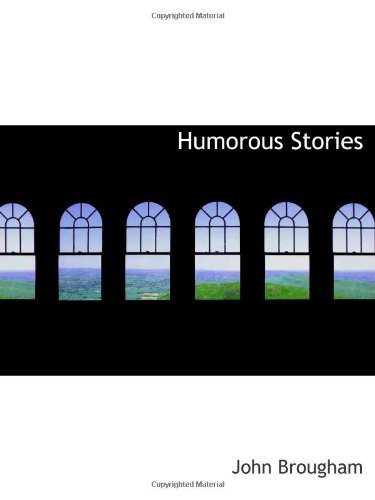 Humorous Stories (9781113041043) by Brougham, John