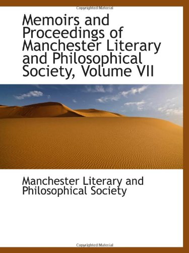 9781113041920: Memoirs and Proceedings of Manchester Literary and Philosophical Society, Volume VII
