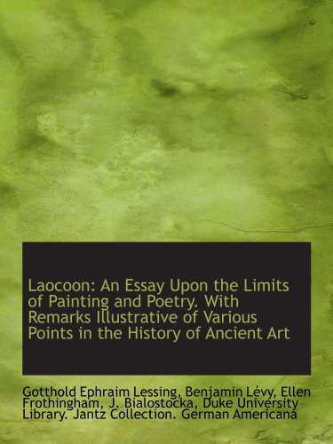 Stock image for Laocoon: An Essay Upon the Limits of Painting and Poetry. With Remarks Illustrative of Various Point for sale by Revaluation Books