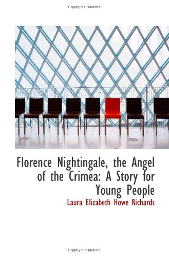 Stock image for Florence Nightingale, the Angel of the Crimea: A Story for Young People for sale by Revaluation Books