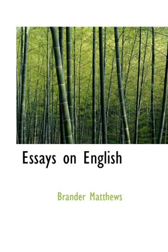 Essays on English (9781113054333) by Matthews, Brander