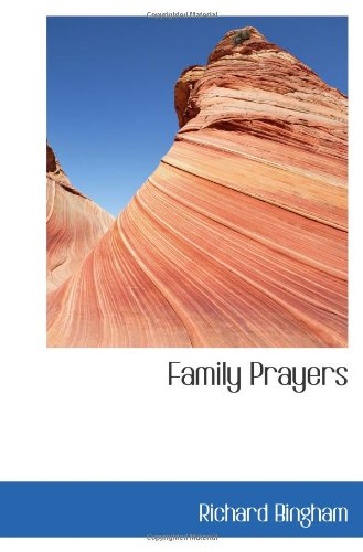 Family Prayers (9781113057112) by Bingham, Richard