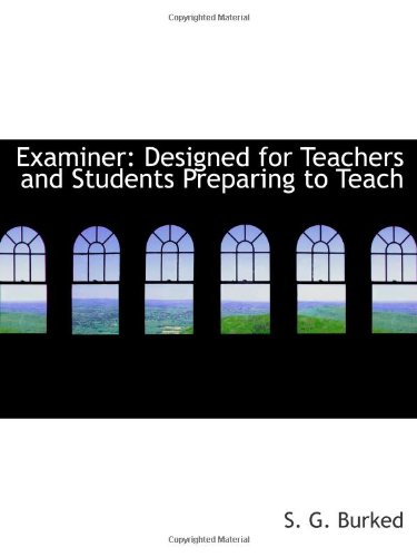 Stock image for Examiner: Designed for Teachers and Students Preparing to Teach for sale by Revaluation Books