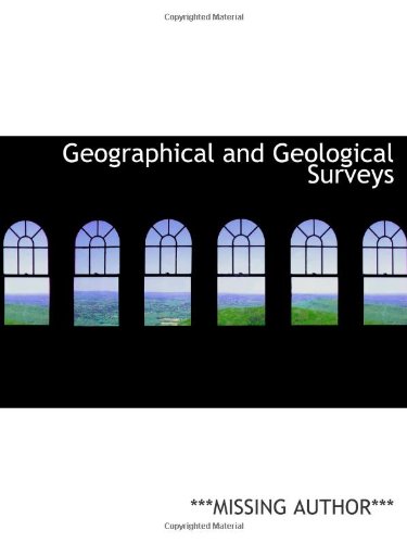 Stock image for Geographical and Geological Surveys for sale by Revaluation Books