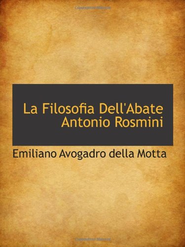 Stock image for La Filosofia Dell'Abate Antonio Rosmini for sale by Revaluation Books