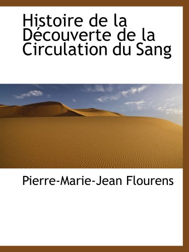 Stock image for Histoire de la Dcouverte de la Circulation du Sang for sale by Revaluation Books