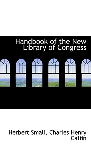 Imagen de archivo de Handbook of the New Library of Congress a la venta por West With The Night