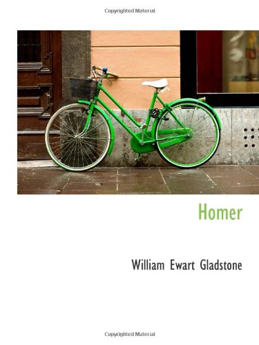 Homer (9781113071231) by Gladstone, William Ewart