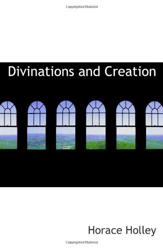 Stock image for Divinations and Creation for sale by Revaluation Books