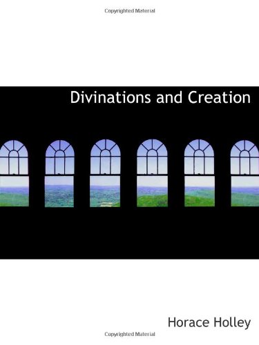 Stock image for Divinations and Creation for sale by Revaluation Books