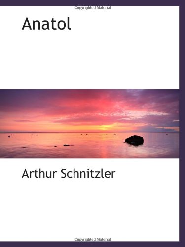 Anatol (9781113072344) by Schnitzler, Arthur