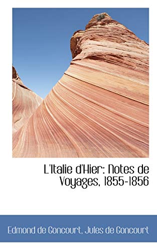 9781113076243: L'Italie D'Hier: Notes de Voyages, 1855-1856