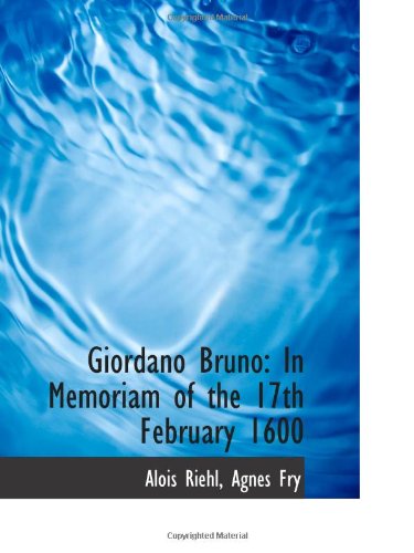 9781113077134: Giordano Bruno: In Memoriam of the 17th February 1600