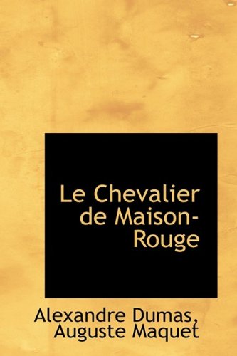 9781113078575: Le Chevalier de Maison-Rouge