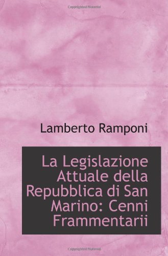 Imagen de archivo de La Legislazione Attuale della Repubblica di San Marino: Cenni Frammentarii a la venta por Revaluation Books