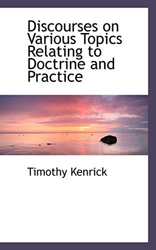 9781113085115: Discourses on Various Topics Relating to Doctrine and Practice