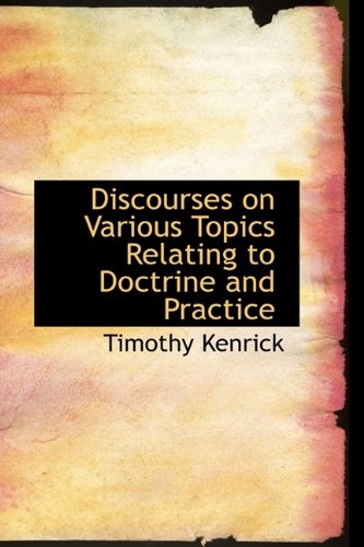 9781113085139: Discourses on Various Topics Relating to Doctrine and Practice